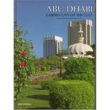 Abu Dhabi, Garden City of The Gulf