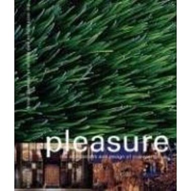 Pleasure - The Architecture of The Rockwell Group