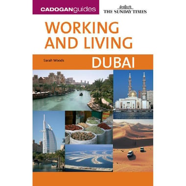 Working and Living: Dubai (Cadogan Guides)
