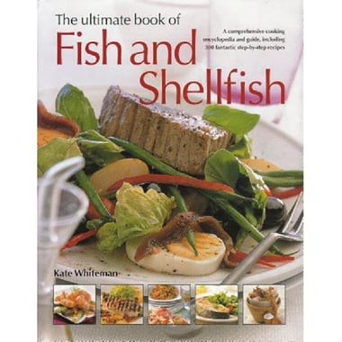 The Ultimate Book of Fish and Shellfish