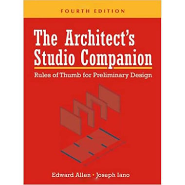 The Architect's Studio Companion، 4th Edition - Rules of Thumb for Preliminary Design