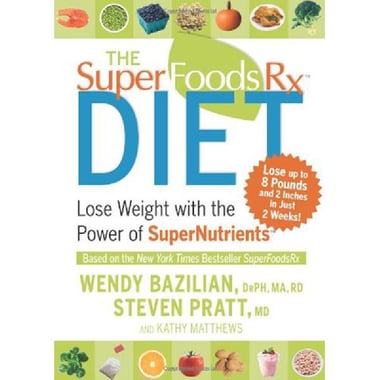 The SuperFoods Rx Diet - Lose Weight with The Power of Supernutrients