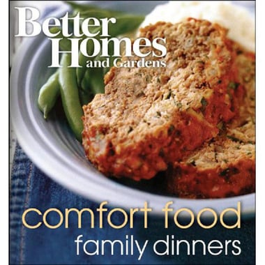 Better Homes and Gardens: Comfort Food Family Dinners