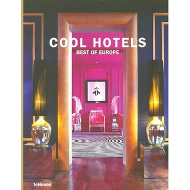 Cool Hotels: Best of Europe