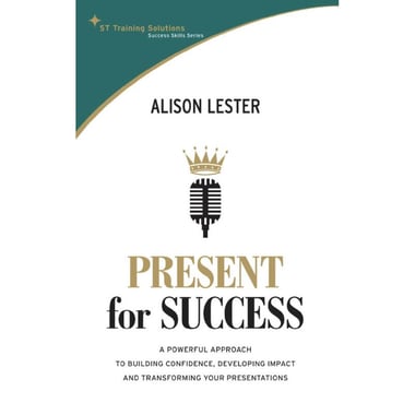 Present for Success (Success Skills) - ST Training Solutions