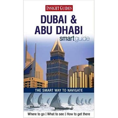 Insight Guides: Dubai & Abu Dhabi Smart Guide