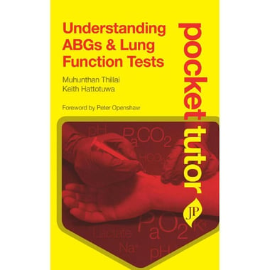 Understanding ABGs & Lung Function Test (Pocket Tutor)