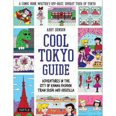 Cool Tokyo Guide - Adventures in The City of Kawaii Fashion، Train Sushi and Godzilla