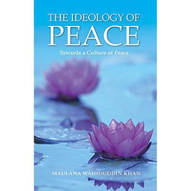 The Ideology of Peace Towards a Culture of Peace