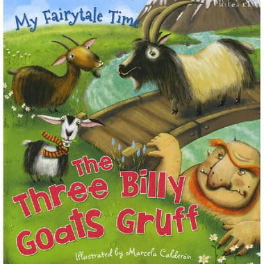 My Fairytale Time: Three Billy Goats Gruff