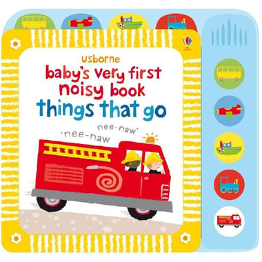 Baby's Very First Noisy Book Things that Go