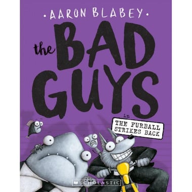 The Bad Guys, in The Furball Strikes Back, Book 3