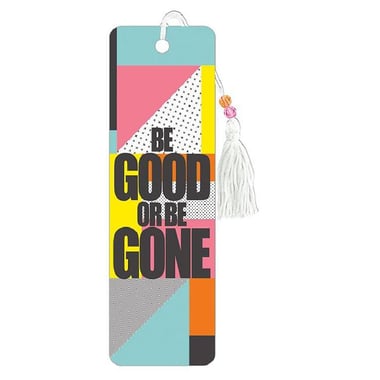 Antioch Beaded Bookmark, "Be Good or Be Gone", Laminated Board/String