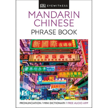 DK Eyewitness: Mandarin Chinese - Phrase Book
