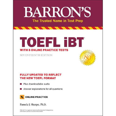 Barron's TOEFL iBT, 17th Edition - with 8 Online Practice Tests
