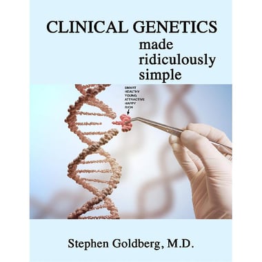 Clinical Genetics (Made Ridiculously Simple)
