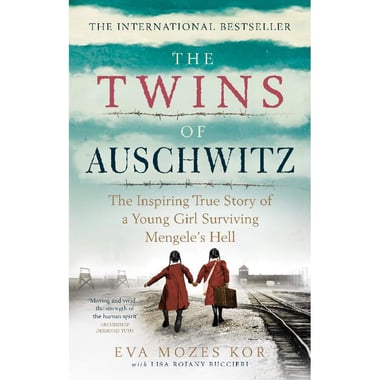 The Twins of Auschwitz - The Inspiring True Story of a Young Girl Surviving Mengele's Hell