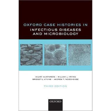 Oxford Case Histories in Infection and Microbiology, 3rd Edition