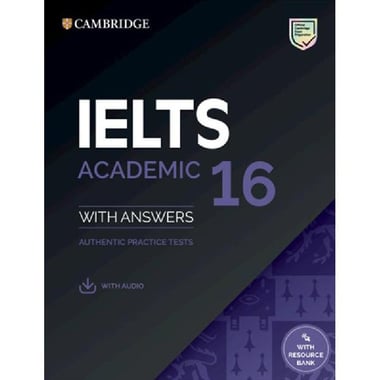 Cambridge IELTS: Academic 16، Authentic Practice Tests - with Answers