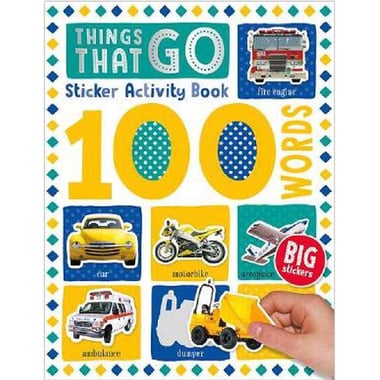 100 Words: Things That Go - Sticker Activity Book