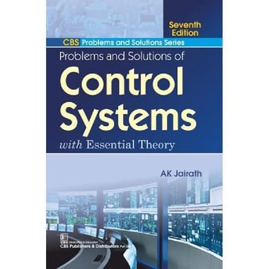Problems and Solutions of Control Systems, 7th Edition - with Essential Theory