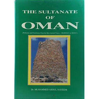 The Sultanate of Oman - Prehistory and Protohistory of the Most Ancient Times، c. 1،000،000 B.C. to 100 B.C.