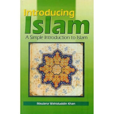 Introducing Islam - A Simple Introduction to Islam