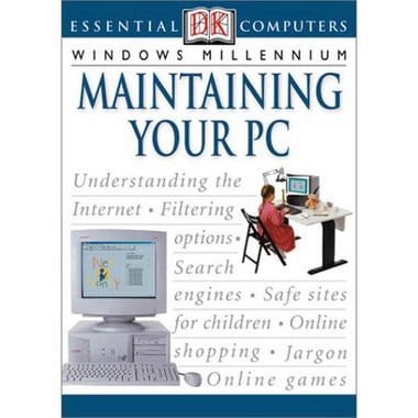 Windows Millenium: Maintaining Your PC (DK Essential Computers)