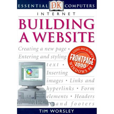Internet: Building A Website (DK Essential Computers)