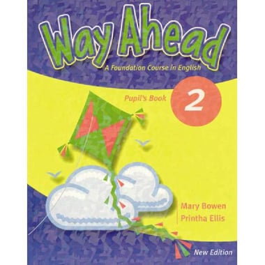 Way Ahead 2: Pupil's Book - Primary ELT Course for The Middle East