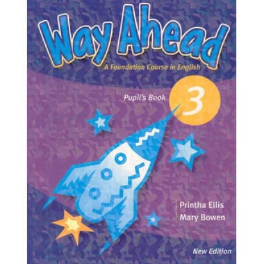 Way Ahead 3: Pupil's Book - Primary ELT Course for The Middle East