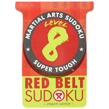 Red Belt, Sudoku - Level 8, Super Tough (Martial Arts Sudoku)