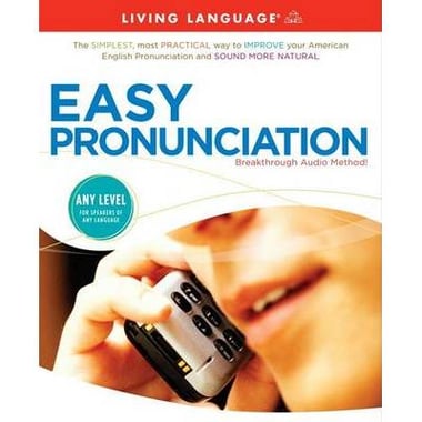 Living Language: Easy Pronunciation - Breakthrough Audio Method