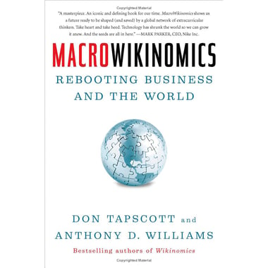 MacroWikinomics, Rebooting Business and The World