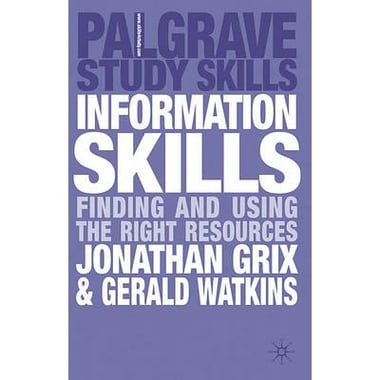 Information Skills: Finding and Using the Right Resources