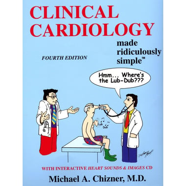 Clinical Cardiology، 4th Edition (Made Ridiculously Simple)