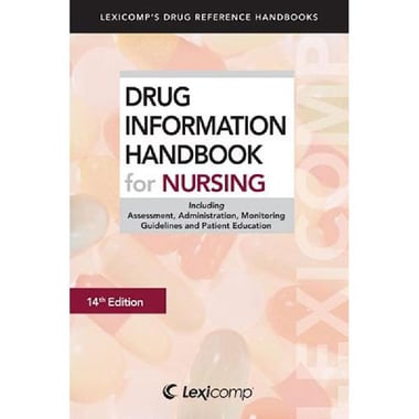 Drug Information Handbook for Nursing، 14th Edition