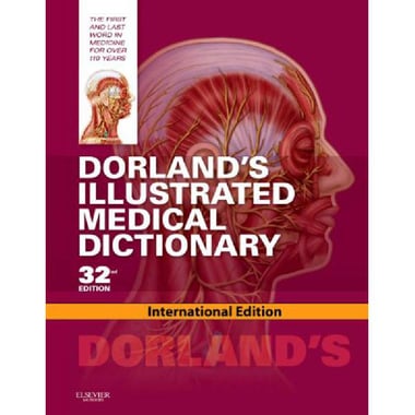 Dorland's Illustrated Medical Dictionary, 32nd International Edition