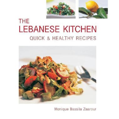 The Lebanese Kitchen - Quick & Healthy Recipes