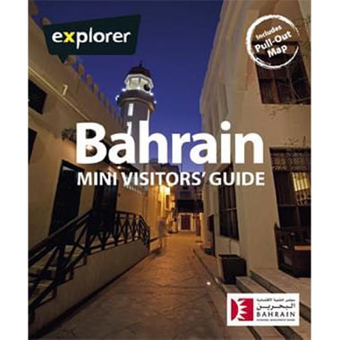 Explorer: Bahrain, Mini Visitors' Guide