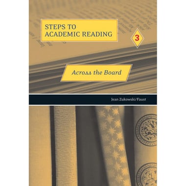 Across the Board: Building Academic Reading Skills: 3 (Steps to Academic Reading)