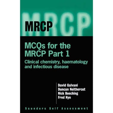 MCQ's for the MRCP Part 1: Infectious Disease, Haematology and Chemical Pathology, 1st Edition (MRCP Study Guides)
