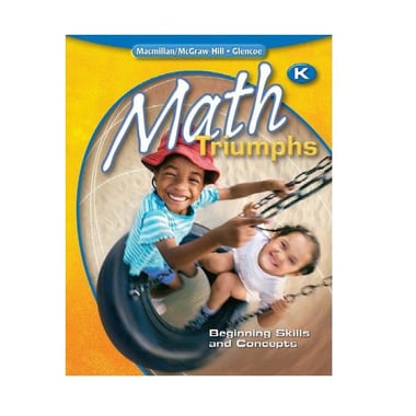 Math Triumphs: Kindergarten - Beginning Skills and Concepts