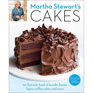 Martha Stewart's Cakes - 150+ Recipes for Layer Cakes، Loaves، Bundts، Cheesecakes، Icebox Cakes، and More