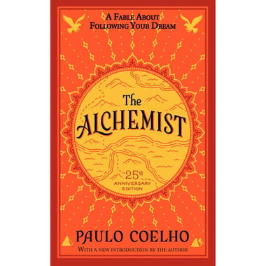 The Alchemist، The 25th Anniversary - A Fable About Following Your Dream