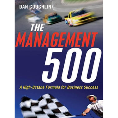 The Management 500 - A High-Octane Formula for Business Success
