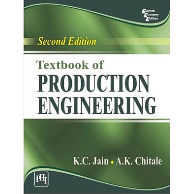 Textbook of Production Engineering, 2nd Edition