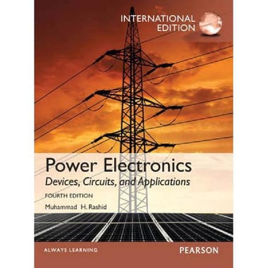 Power Electronics: Devices, Circuits, and Applications, 10th Edition
