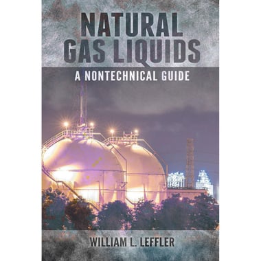 Natural Gas Liquids - A Nontechnical Guide
