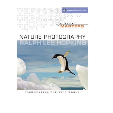 Digital Masters: Nature Photography (A Lark Photography Book)